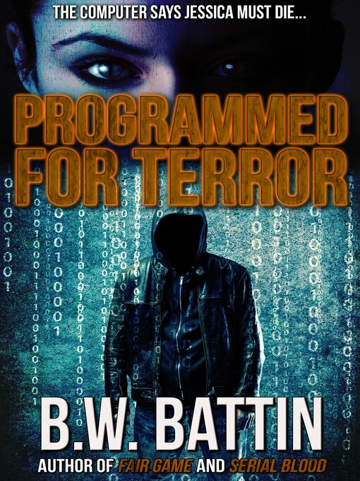 Title details for Programmed for Terror by B.W. Battin - Available